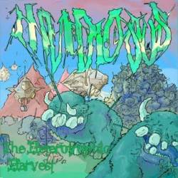 Invidiosus : The Heterotrophic Harvest Invidiosus : The Heterotrophic Harvest